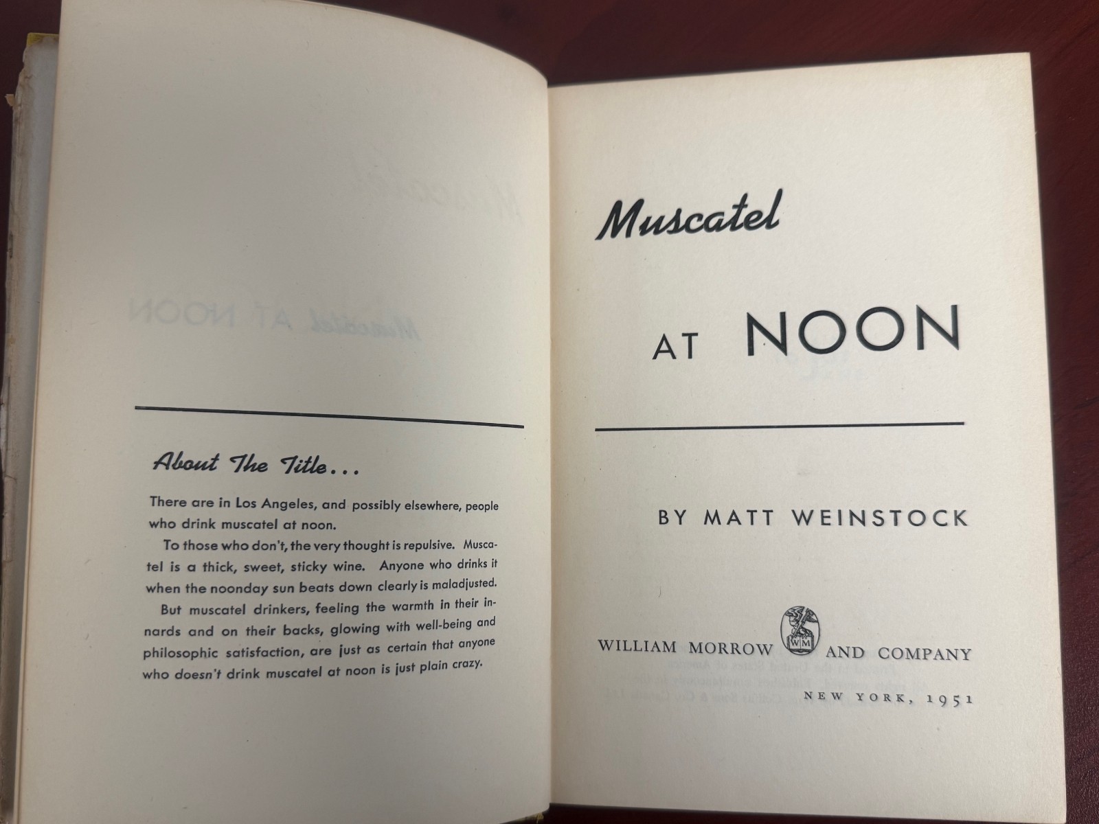 Muscatel at Noon by Matt Weinstock Hardcover with Dust Jacket *SIGNED* 1951