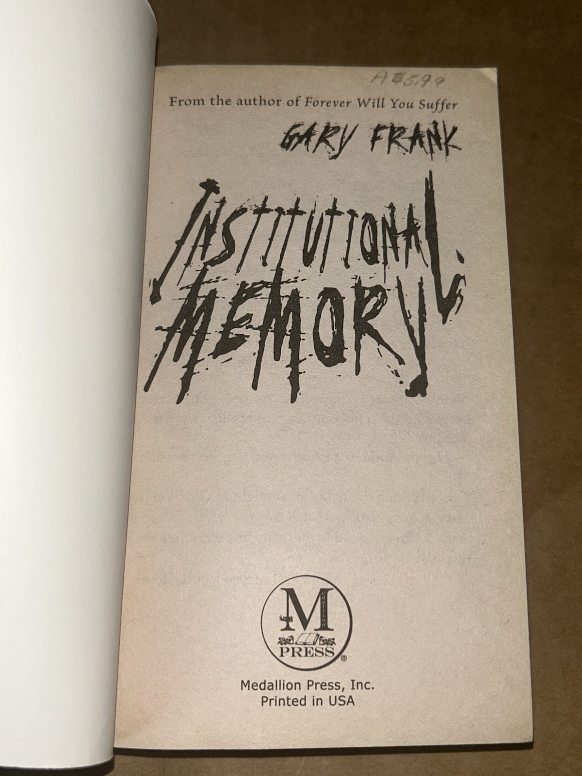 2008 Institutional Memory By Gary Frank 1st Edition 1st Printing TPB Horror