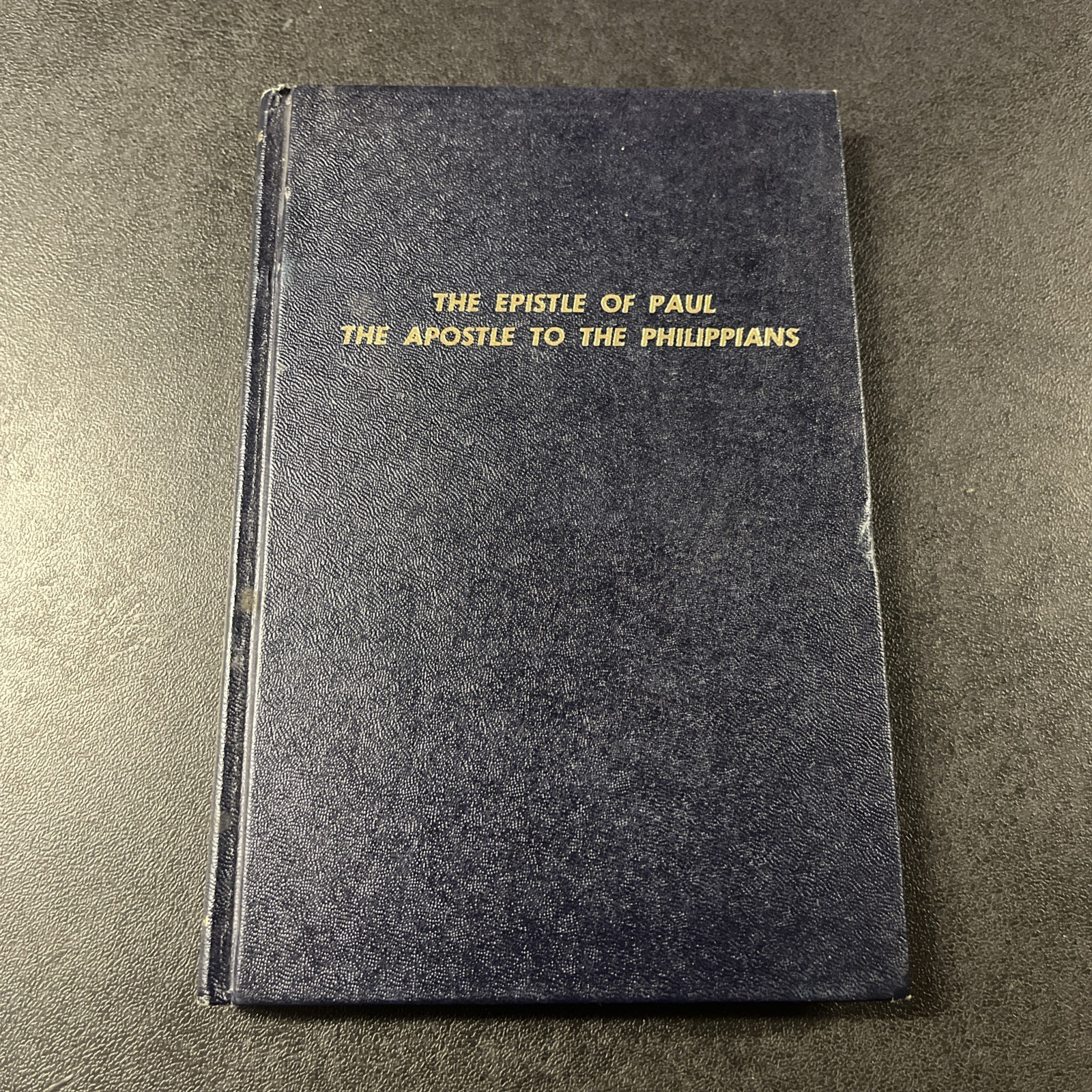 The Epistle of Paul the Apostle to the Philippians by Oliver B Greene Vintage