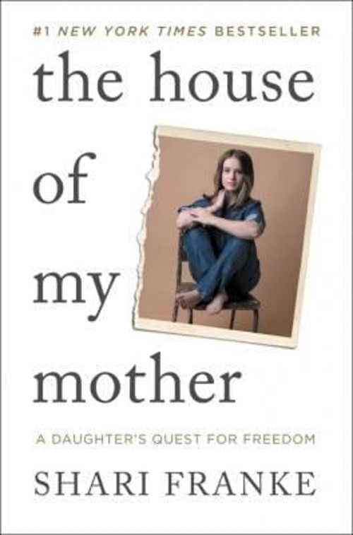 The House of My Mother : A Daughter’s Quest for Freedom Hardcover
