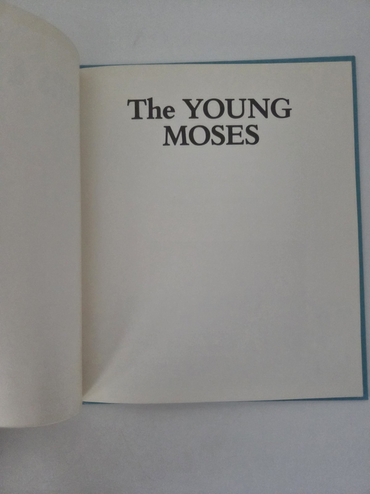 Bible Studies The Young Moses Hardcover Book