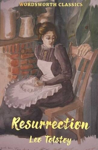 Resurrection (Wordsworth Classics) – Paperback By Leo Tolstoy – GOOD