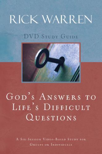 God’s Answers to Life’s Difficult Questions : A Six-Session Video-Based Study…