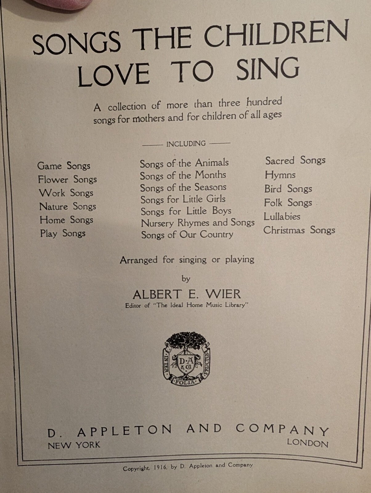 Songs the Children Love to Sing D Appleton Co 300 songs 1916 A 250318