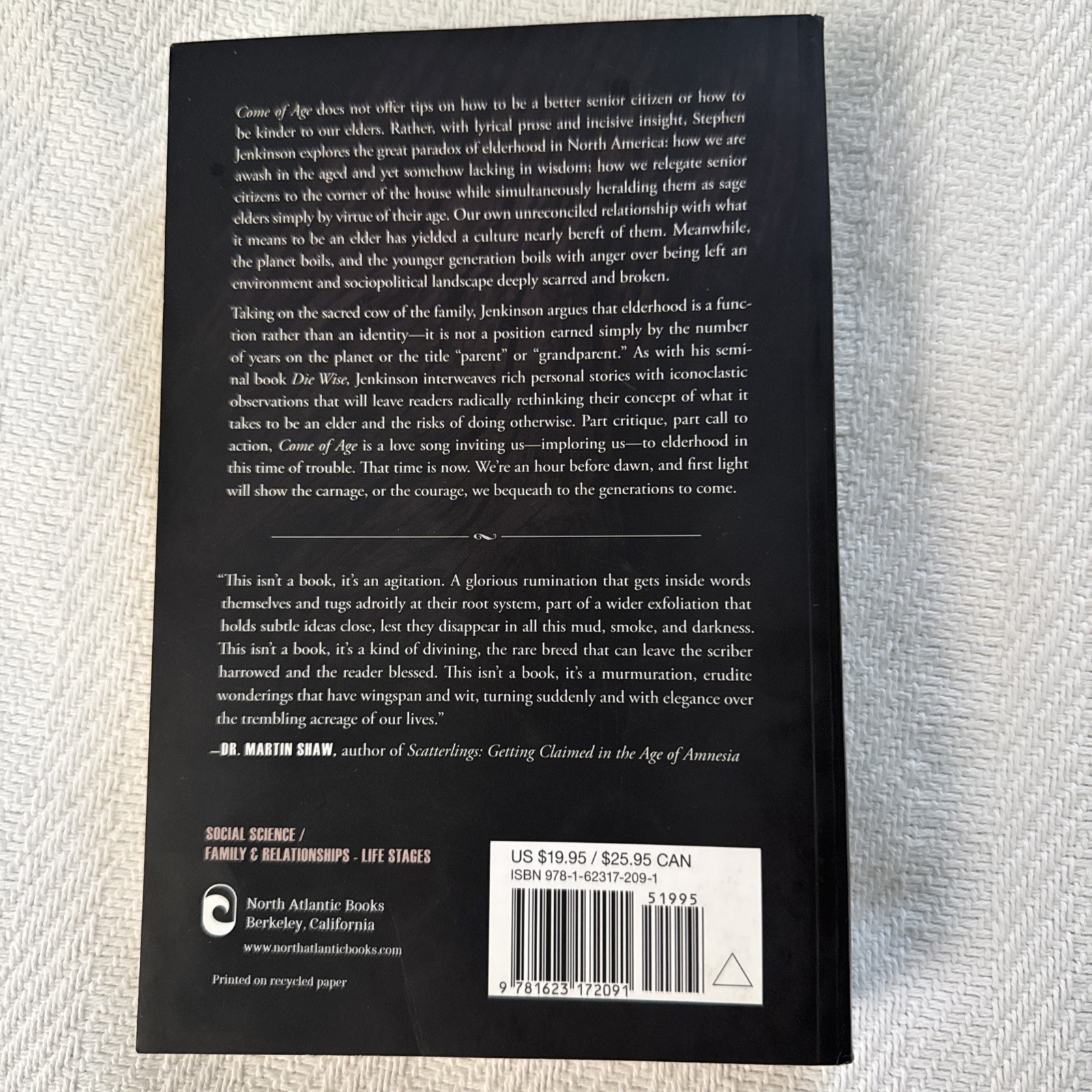 Come of Age: The Case for Elderhood in a Time of Trouble – paperback Jenkins…