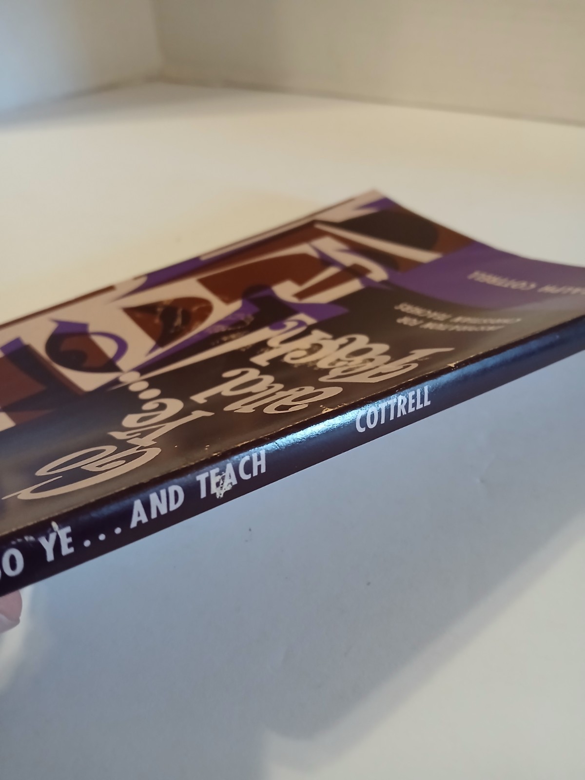 GO YE AND TEACH Ralph Cottrell Inspiration For Christian Teachers 1971 Paperback