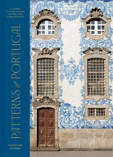 Christine Chitnis Patterns of Portugal (Hardback) (UK IMPORT)