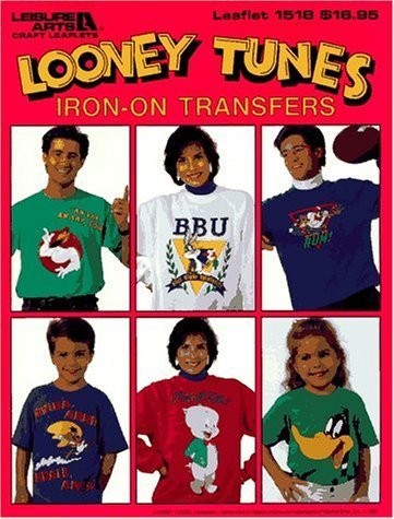 Looney Tunes Iron-On Transfers by Leisure Arts (1993-06-03)