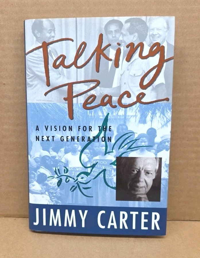 Jimmy Carter President Talking Peace SIGNED HC DJ 1st 3rd