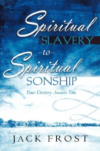 Spiritual Slavery to Spiritual Sonship: Your Destiny Awaits You – GOOD