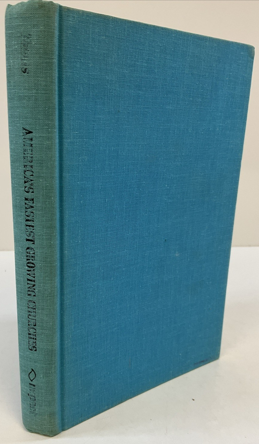 America’s Fastest Growing Churches by Elmer L. Towns 1972/HC