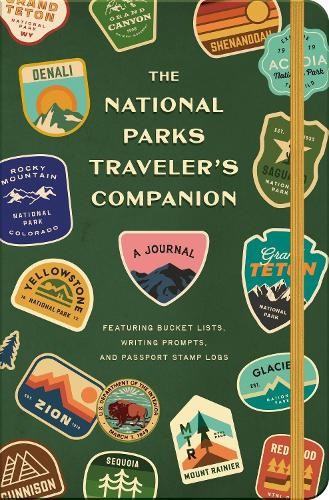 The National Parks Traveler’s Companion: A Journal Featuring Bucket Lists,