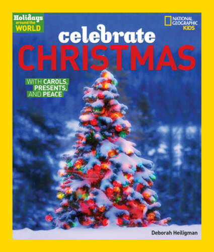Holidays Around the World: Celebrate Christmas: With Carols, Presents, an – GOOD