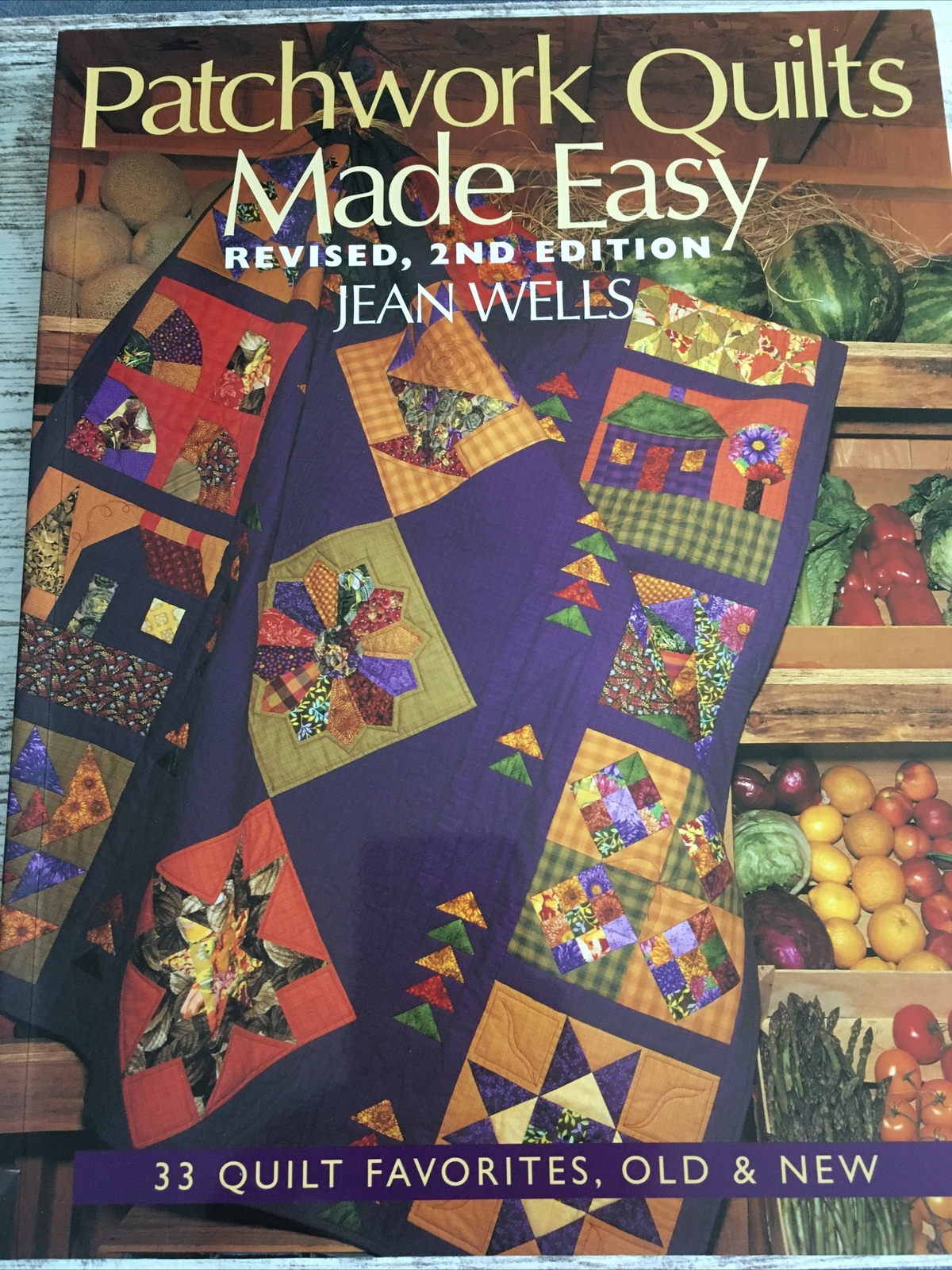 Patchwork Quilts Made Easy Jean Wells Revised 2nd Ed (Trade Paperback, 2003)