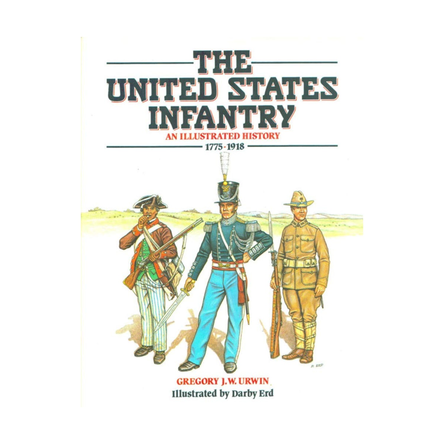 University of Historical B United States Infantry – An Illustrated History EX