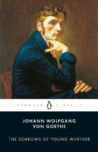 Johann Wolfgang von Goethe The Sorrows of Young Werther (Paperback)