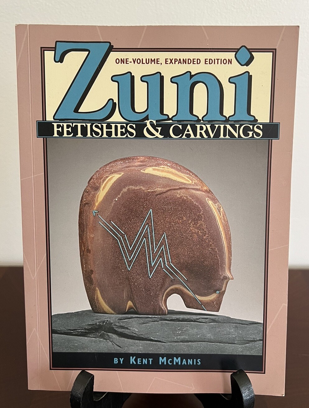 Zuni Fetishes & Carvings Book Kent McManis 2004 Expanded Edition 144 Pages