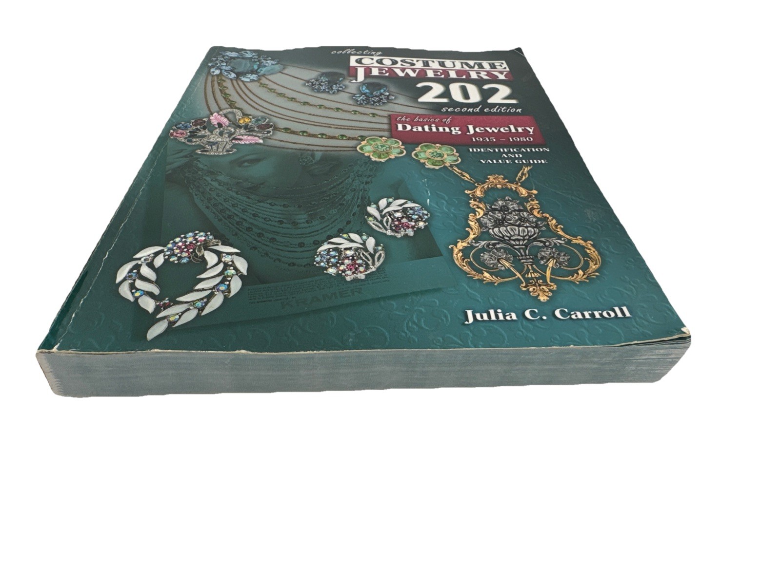 Collecting Costume Jewelry 202: Dating Jewelry 1935-1980 ID & Value 2nd Ed 2010