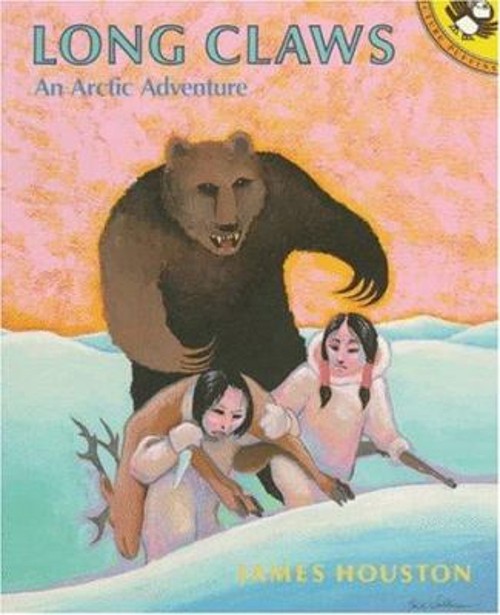 Long Claws : An Arctic Adventure Paperback James R. Houston