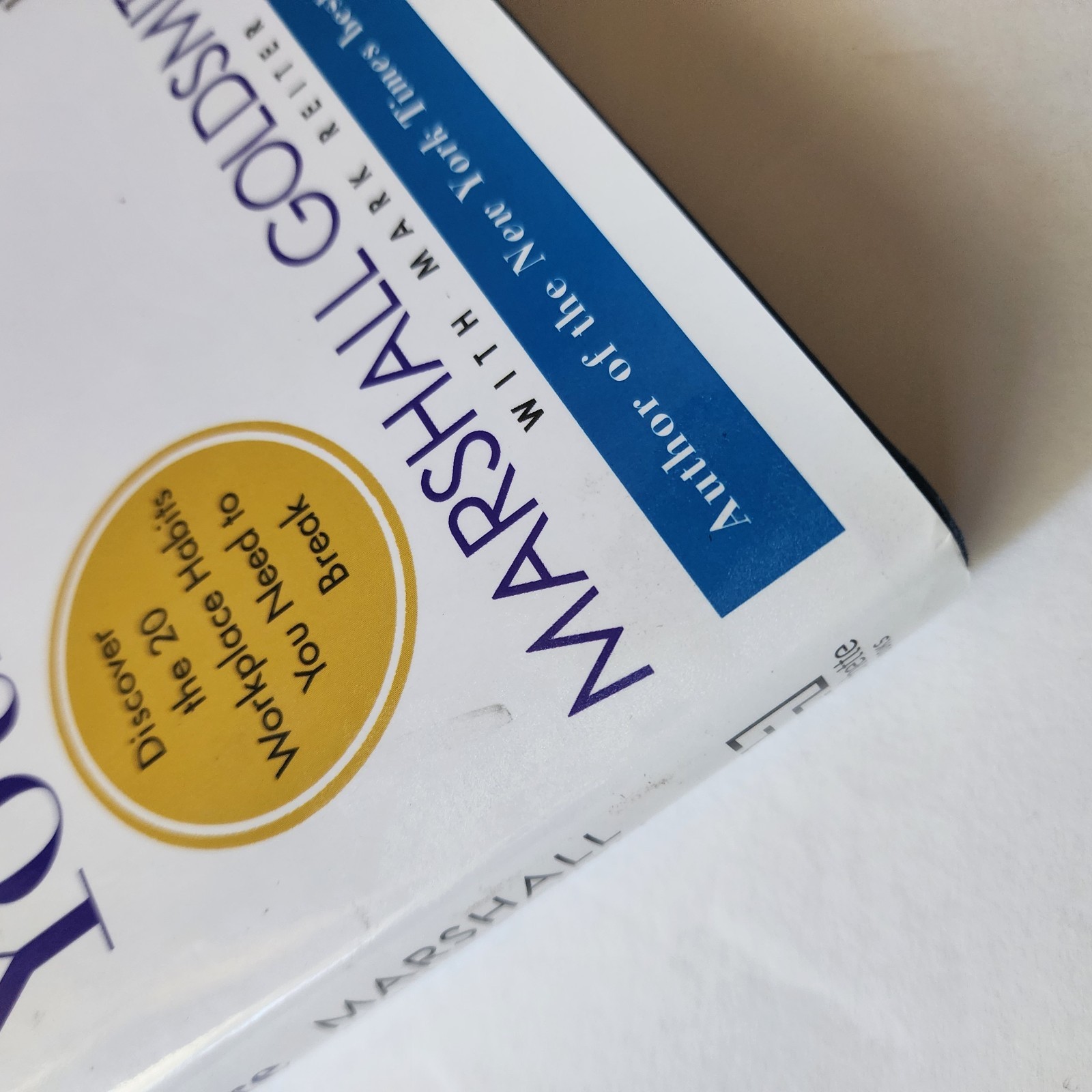 What Got You Here Won’t Get You There : How Successful People Become Even…