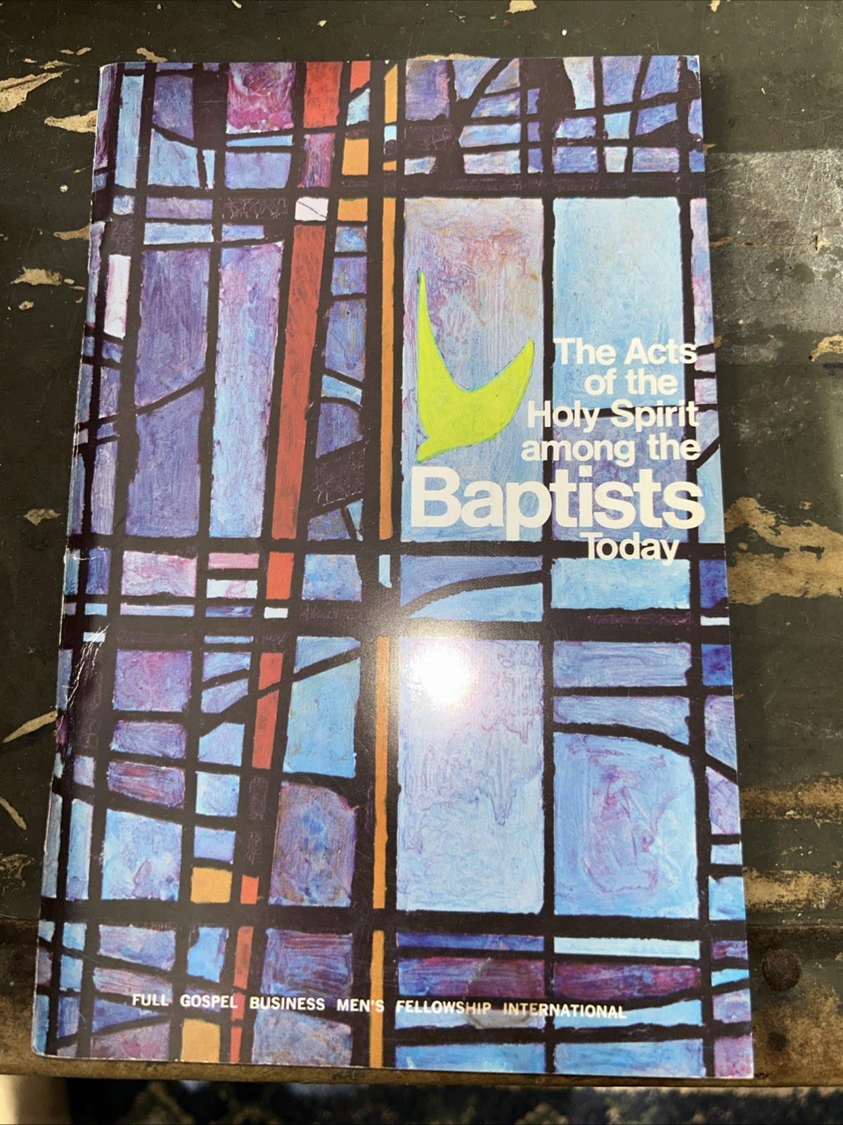 The Acts of the Holy Spirit among Baptists Today 1971 Compilation FGBMFI K50