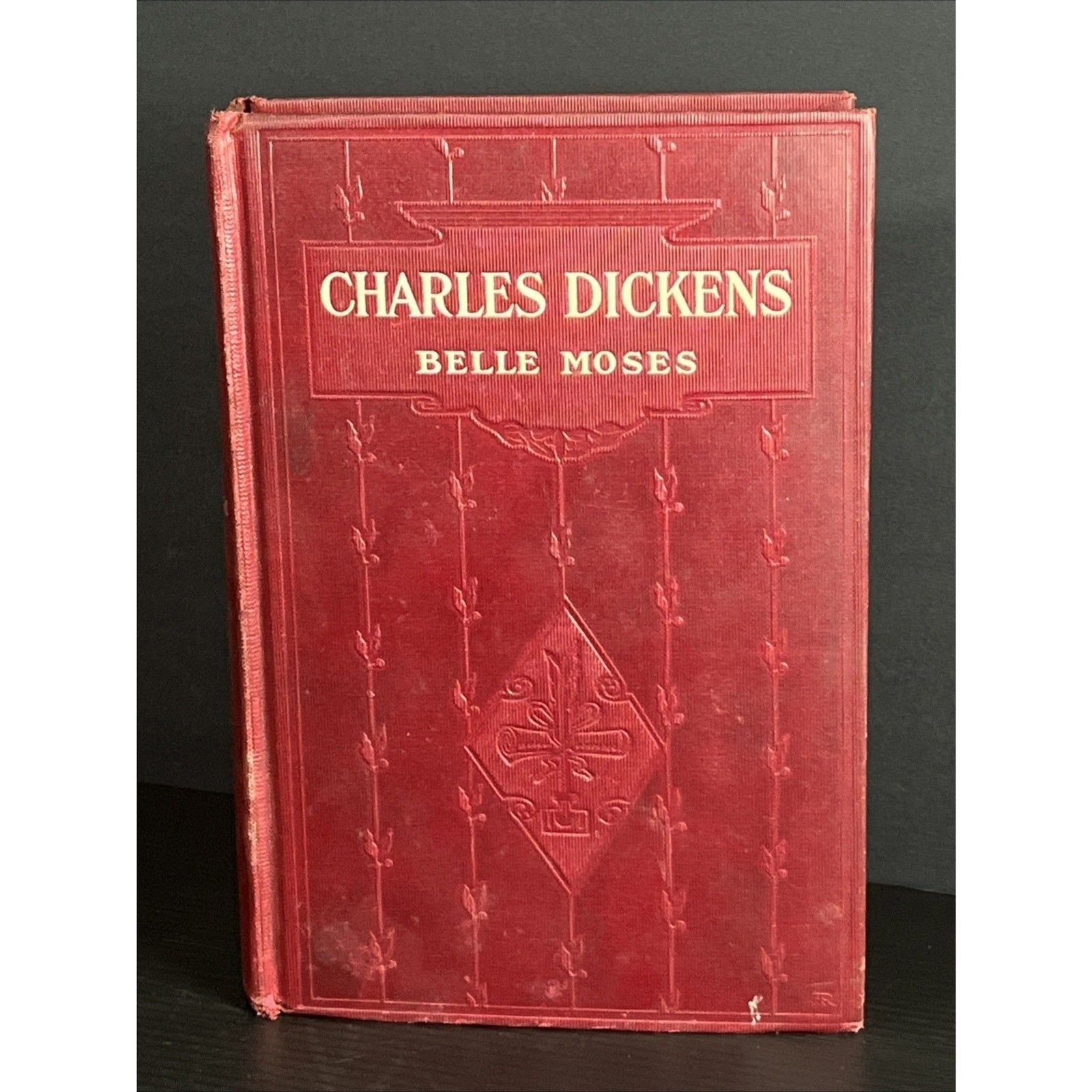 CHARLES DICKENS Belle Moses D. Appleton & Co. 1911 – HC