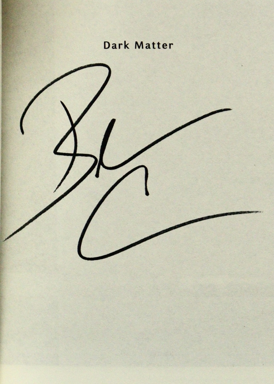 Blake Crouch DARK MATTER, SIGNED 10th Anniversary Deluxe Edition, Paperback NEW