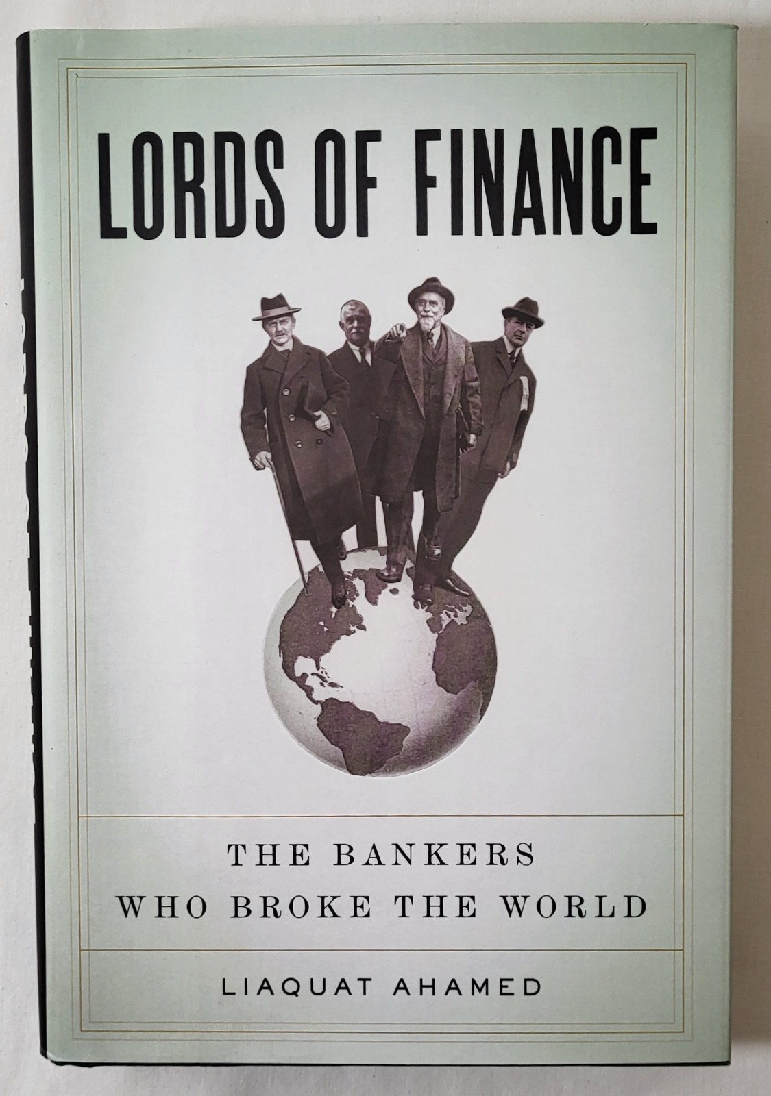 Lords of Finance The Bankers Who Broke the World Hardcover DJ The Penguin Press