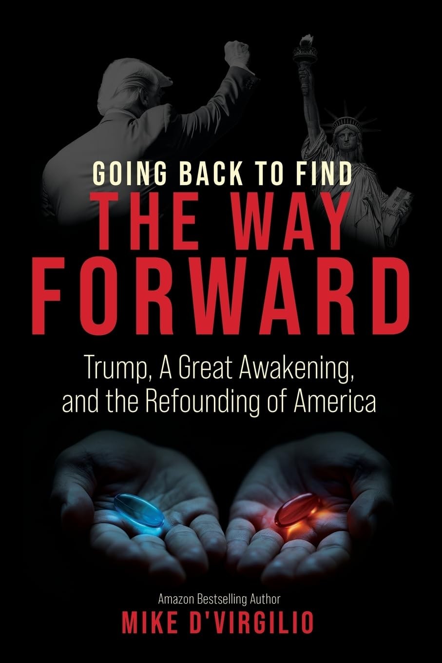 Going Back to Find the Way Forward: Trump, A Great Awakening, and the Refoun…