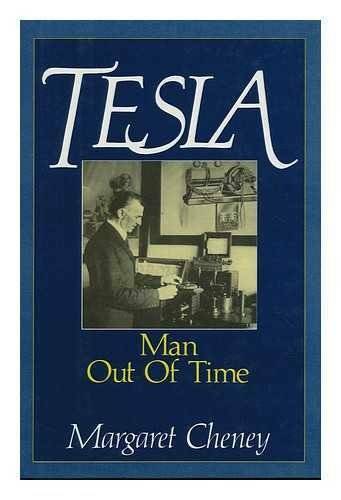 Tesla: Man Out of Time – Hardcover By Cheney, Margaret – GOOD