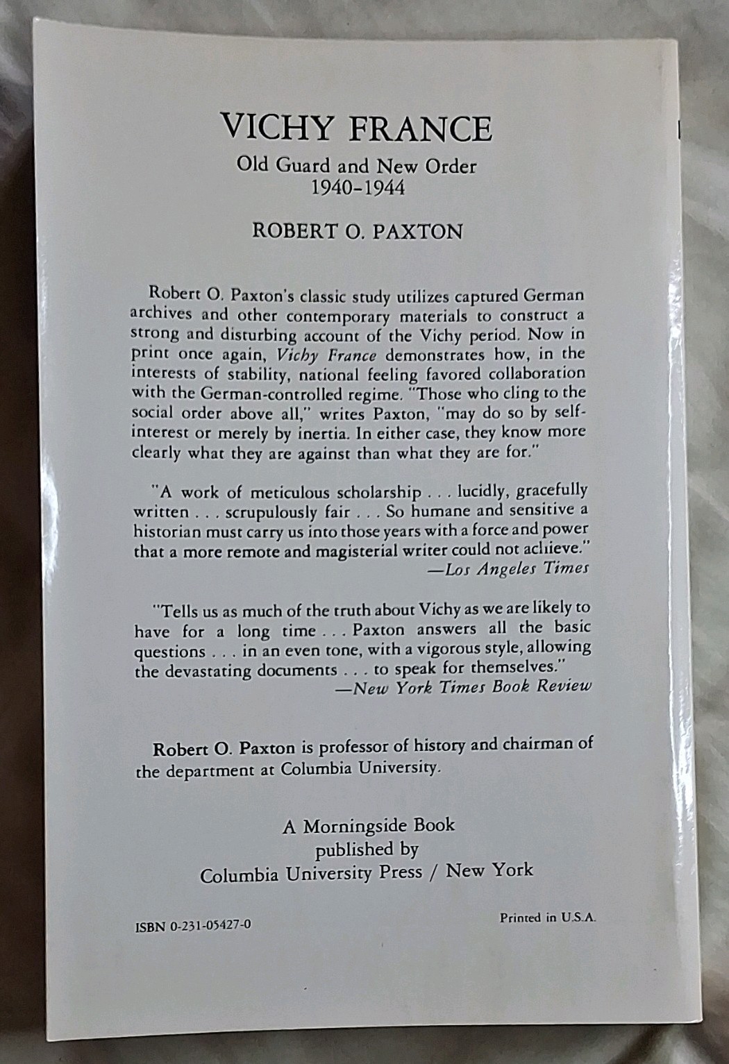 Vichy France: Old Guard & New Order 1940-1944 Robert O Paxton 1982 Trade PB