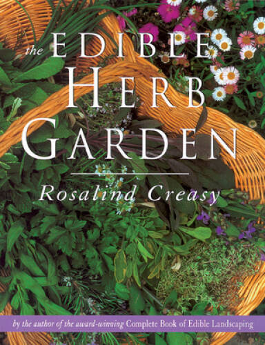 The Edible Herb Garden (Edible Garden Series) – Paperback – GOOD