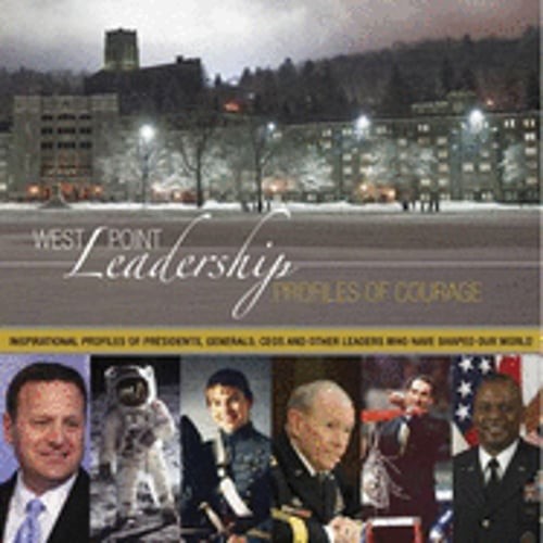 West Point Leadership: Profiles of Courage by Daniel E Rice: Used