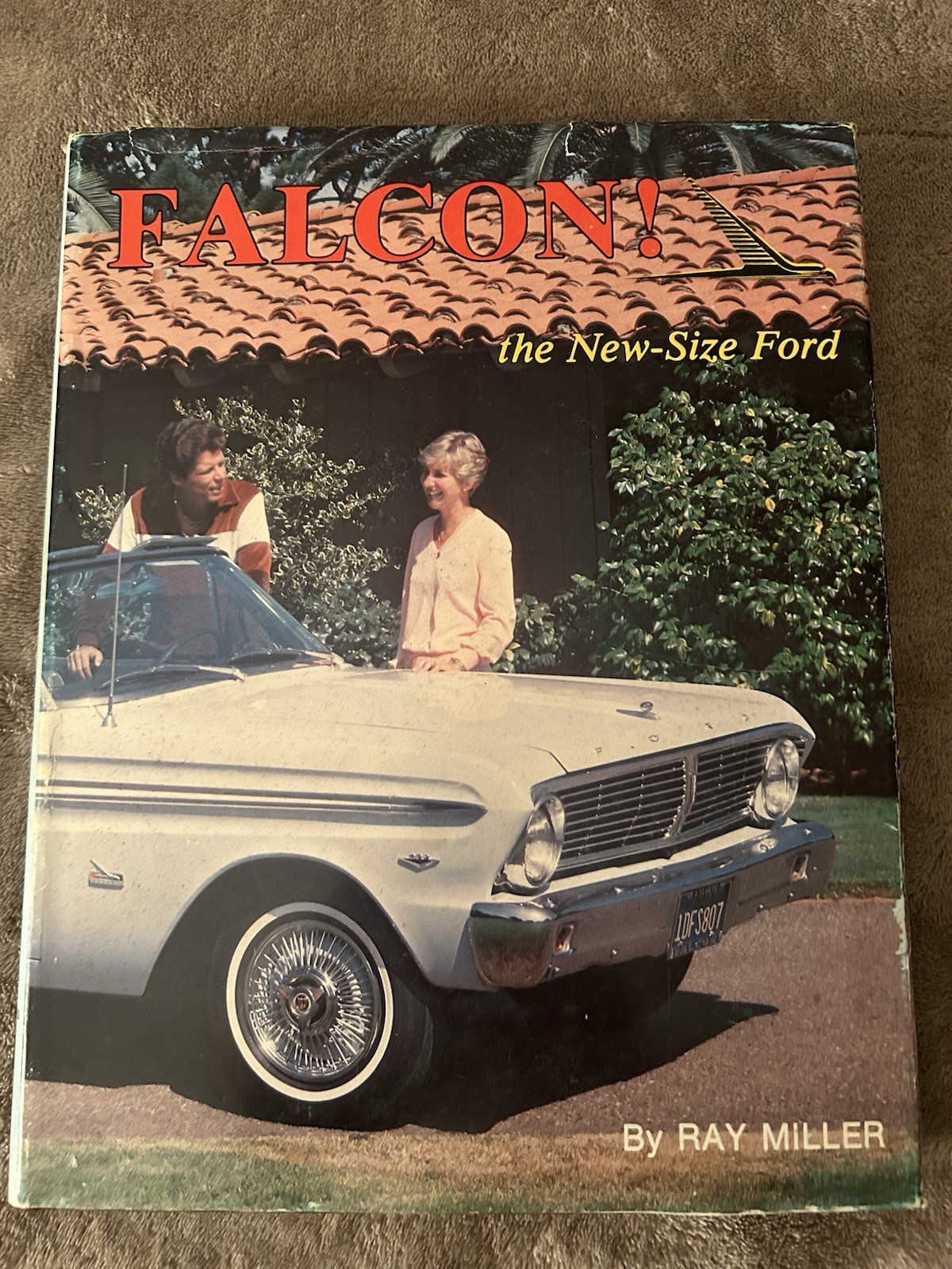 Falcon! The New-Size Ford Miller By Ray Miller HC 1983