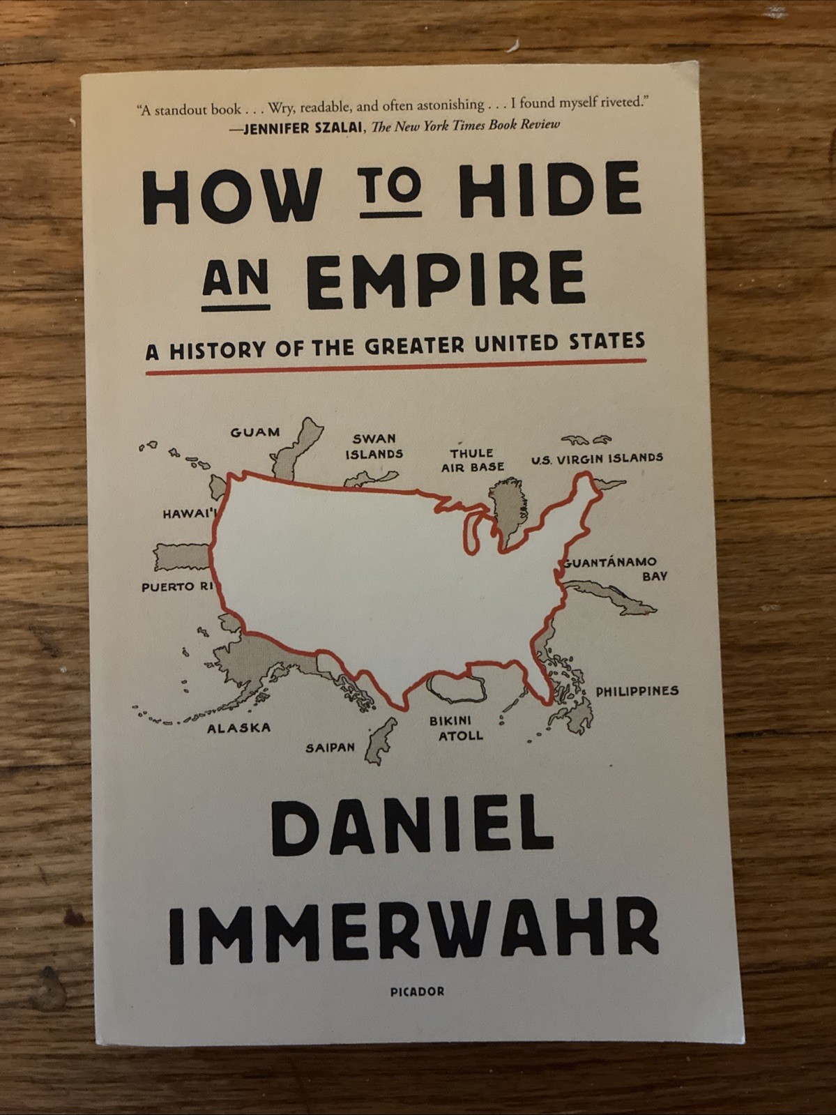 How to Hide an Empire : A History of the Greater United States by Daniel…