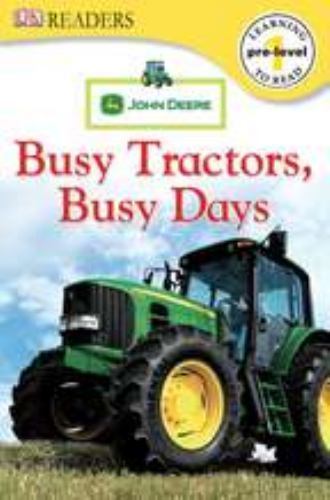 DK Readers L0: John Deere: Busy Tractors, Busy Da- paperback, Houran, 0756644542
