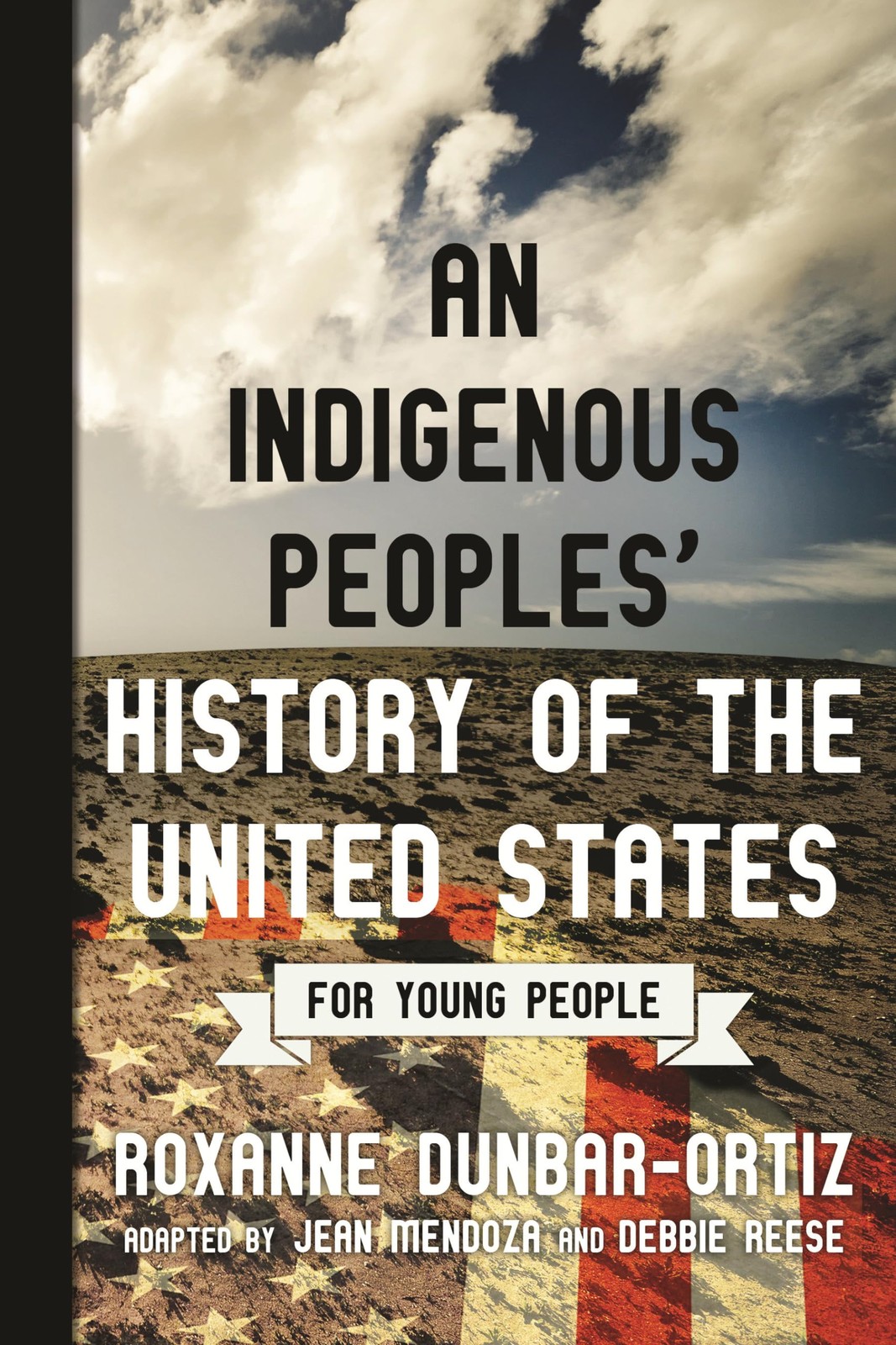 An Indigenous Peoples‘ History of the United States for Young People (ReVisi…