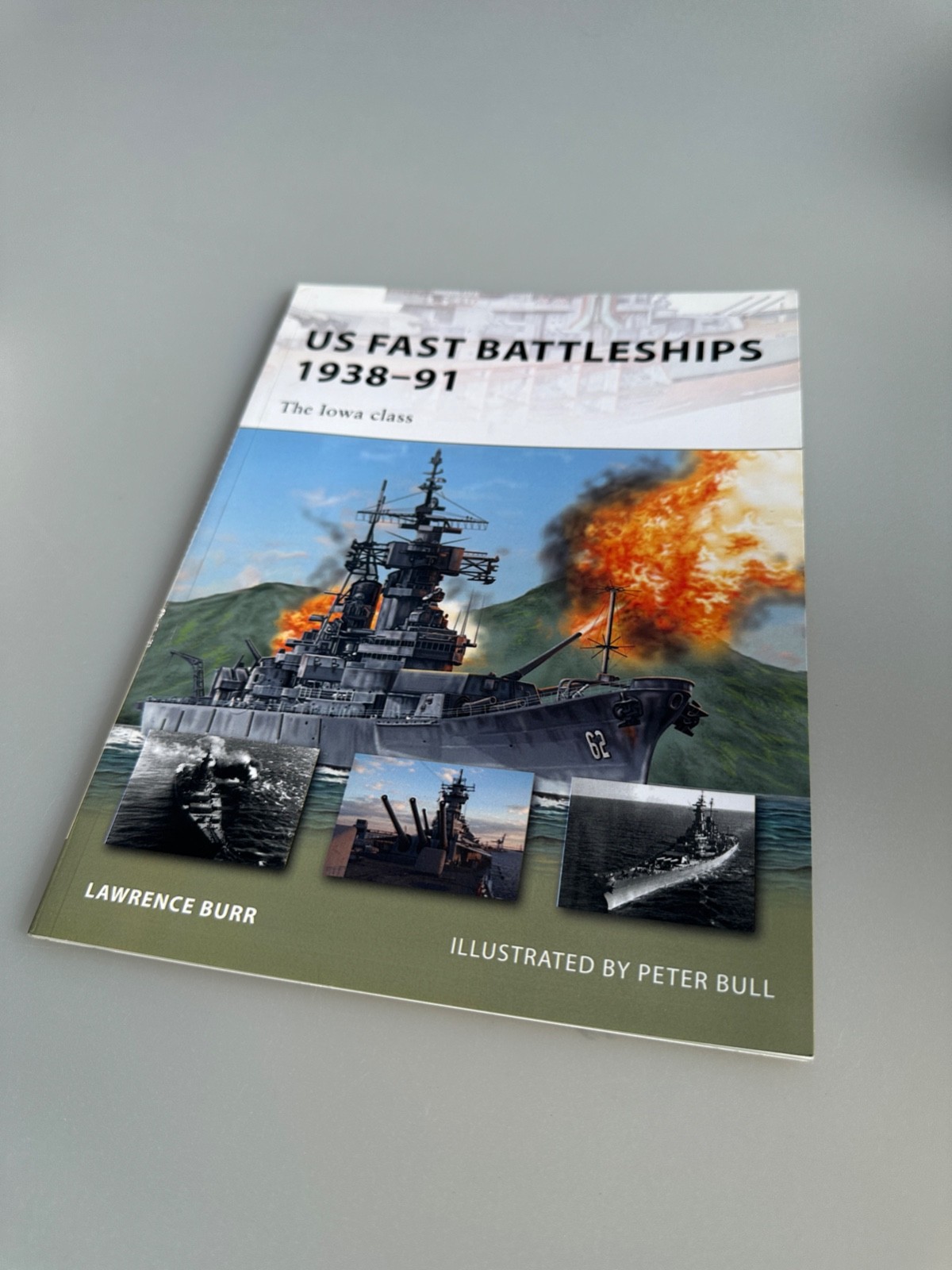 US Fast Battleships 1938-91 by Lawrence Burr Osprey Paperback