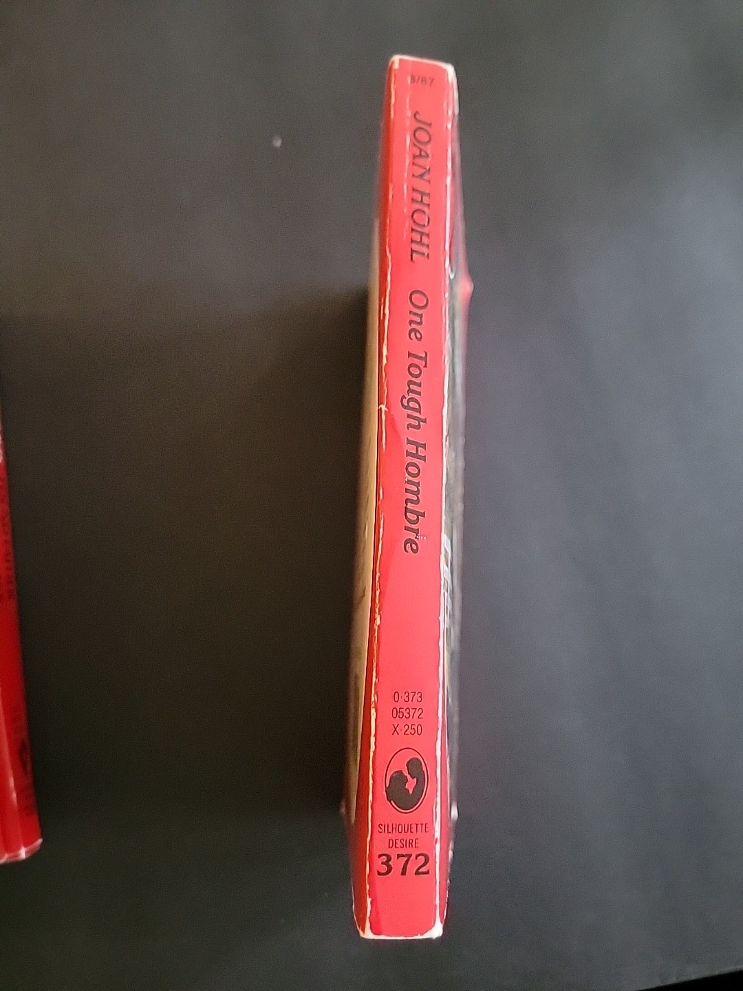 One Tough Hombre by Joan Hohl (1987, Mass Market) Silhouette Desire #372