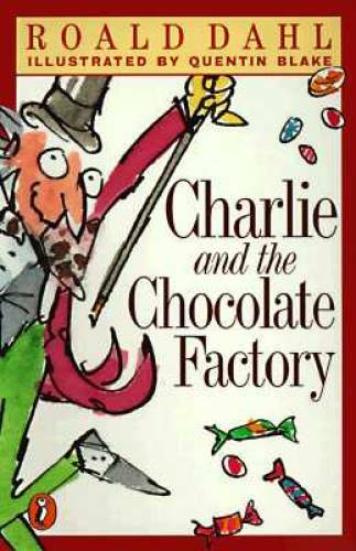 Charlie and the Chocolate Factory – Paperback By Roald Dahl – GOOD