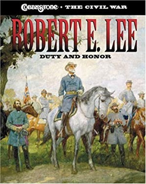 Robert E. Lee : Duty and Honor Hardcover