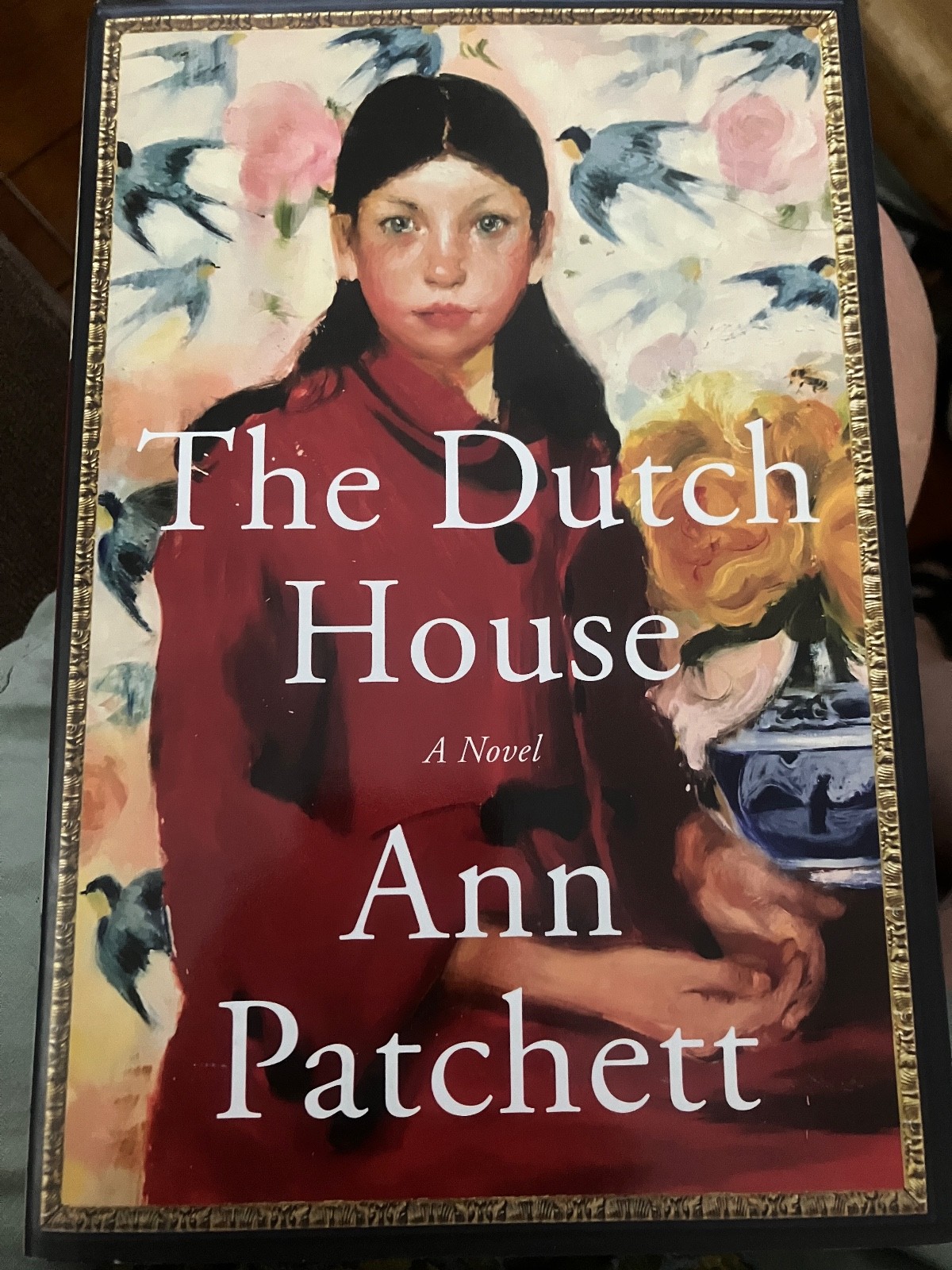 The Dutch House – A Novel by Ann Patchett – Hardcover w/ Jacket, Free Shipping
