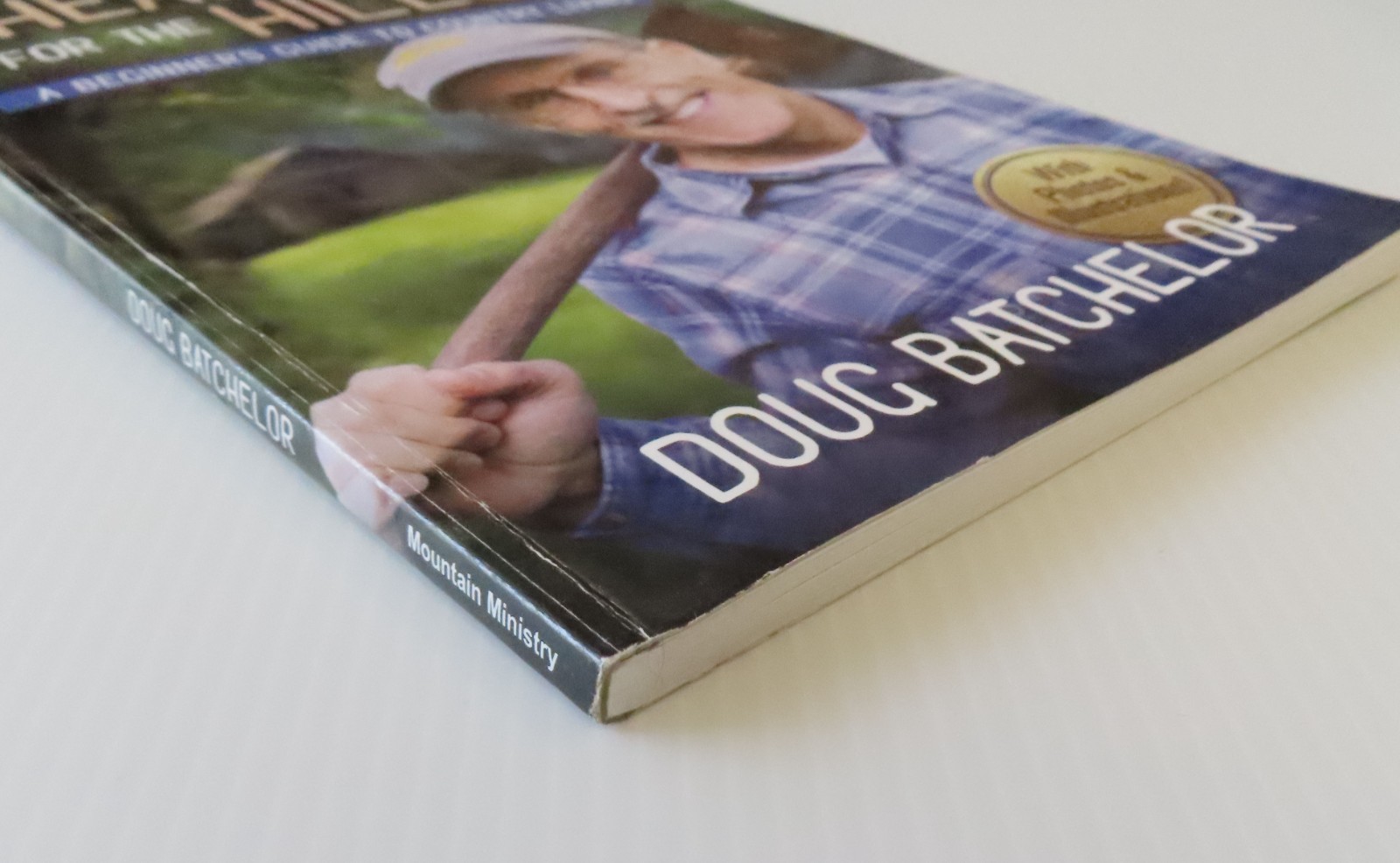 Heading For the Hills: Beginners Guide to Country Living by Doug Batchelor 2019
