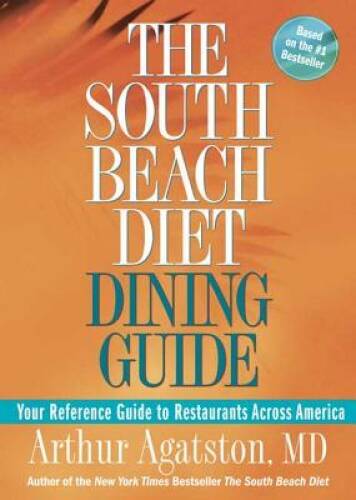 The South Beach Diet Dining Guide: Your Reference Guide to Restaurants Ac – GOOD