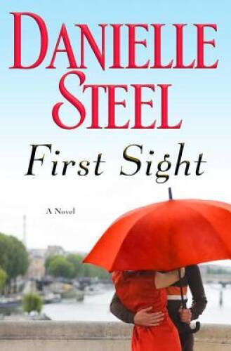 First Sight: A Novel – Hardcover By Steel, Danielle – GOOD