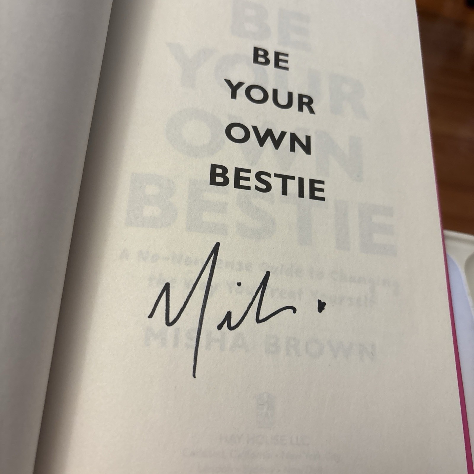 SIGNED HC Be Your Own Bestie A Guide to Changing the Way You Treat Yourself