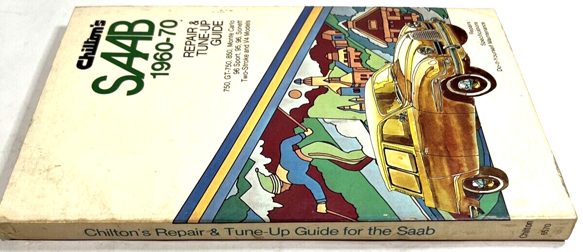 Chilton’s 6570 Saab 1960-70 Repair & Tune-Up Guide