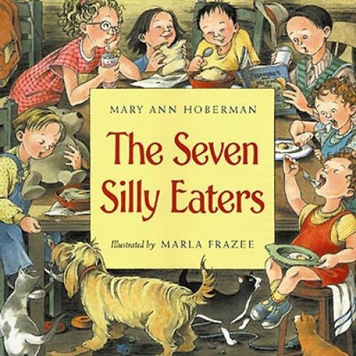 The Seven Silly Eaters – Paperback By Hoberman, Mary Ann – GOOD