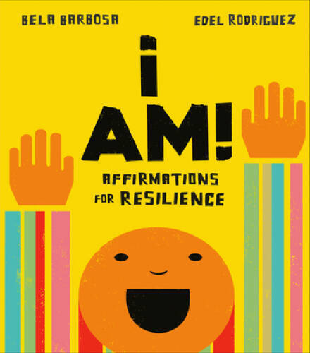 I Am!: Affirmations for Resilience – Board book By Barbosa, Bela – VERY GOOD