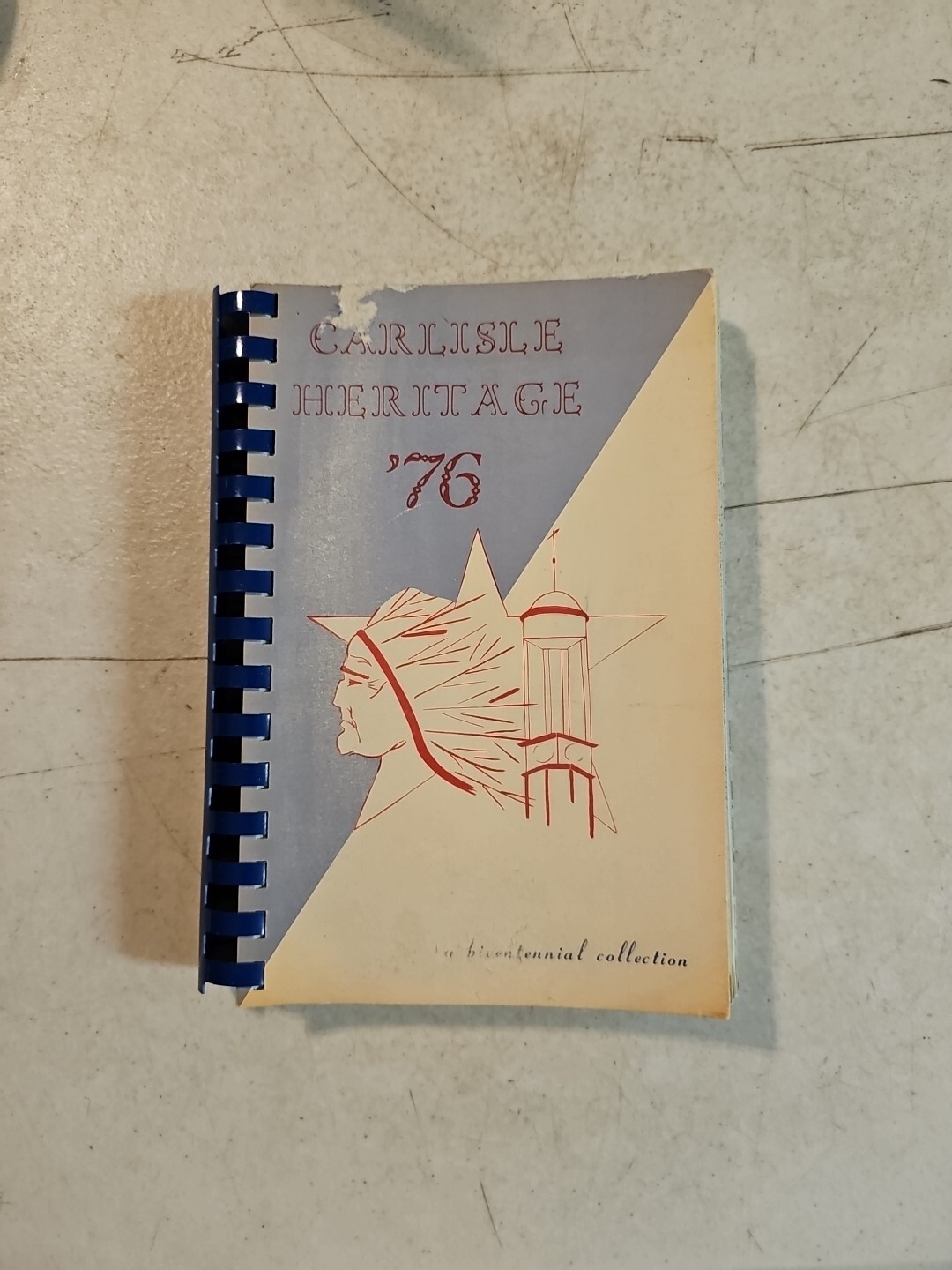 Carlisle Heritage ‘76 Cookbook A Bicentennial Collection 228 Pages Rare PA
